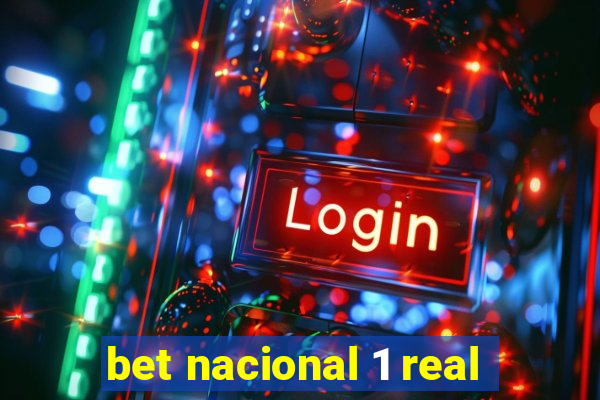 bet nacional 1 real